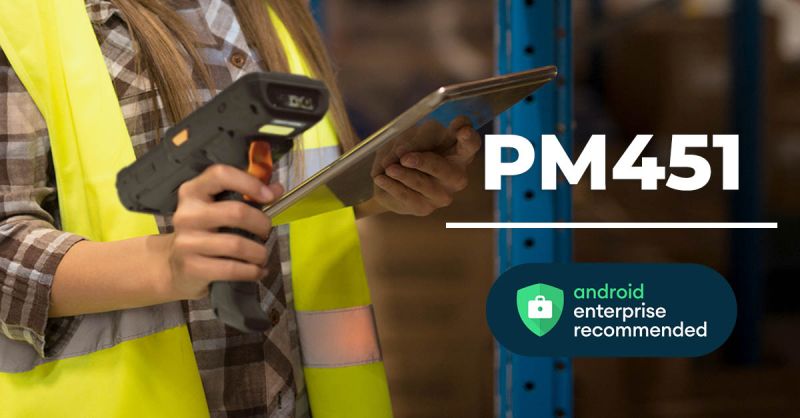 Odolný mobilní terminál PM451 získal certifikaci Android Enterprise Recommended